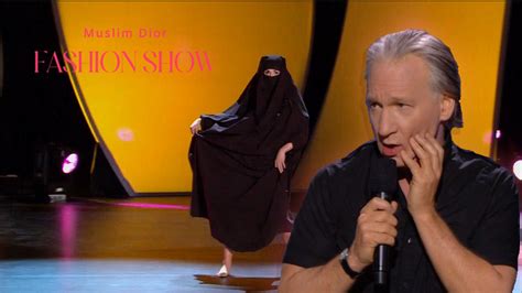 bill maher muslim dior fashion show|Muslim Dior Fashion Show! .